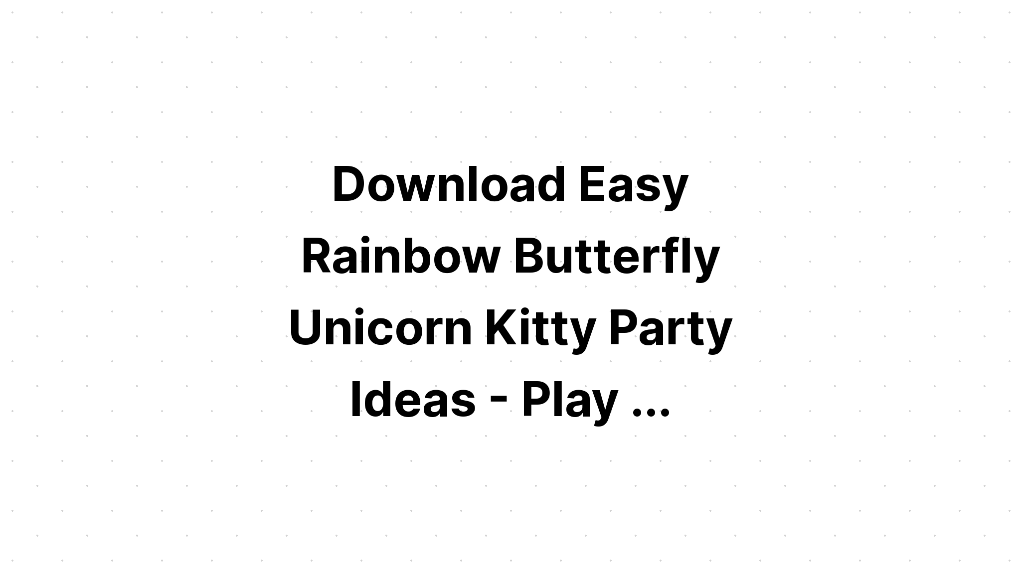 Download Butterfly Comes To Party SVG File